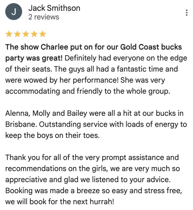 A screenshot of a five-star Google review by Jack Smithson about entertainment services for a Gold Coast bucks party. The reviewer praises a performer named Charlee for her outstanding show, highlighting her accommodating and friendly nature. The review concludes by appreciating Evotique Entertainment's prompt assistance and smooth booking process.